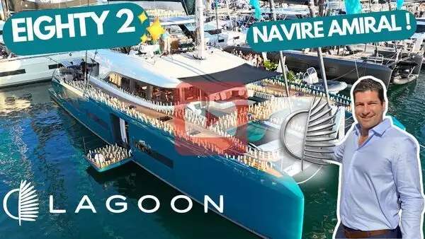 SOIRE EIGHTY 2 - LAGOON YACHT CATAMARAN - CANNES YACHTING FESTIVAL
